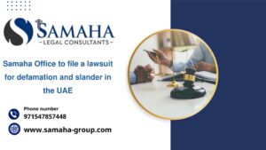Samaha Office to file a lawsuit for defamation and slander in the UAE