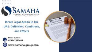 Direct Legal Action in the UAE: Definition, Conditions, and Effects