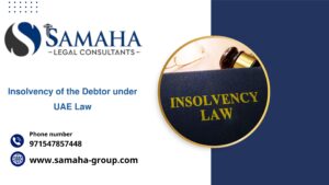 Insolvency of the Debtor under UAE Law