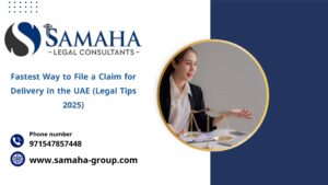 Fastest Way to File a Claim for Delivery in the UAE (Legal Tips 2025)