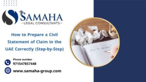 How to Prepare a Civil Statement of Claim in the UAE Correctly (Step-by-Step)
