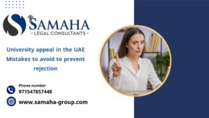 University appeal in the UAE : Mistakes to avoid to prevent rejection