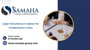 Legal Consultancy in Ajman for Compensation Cases